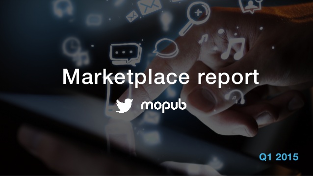 mopub-marketplace-report-2015q1-open